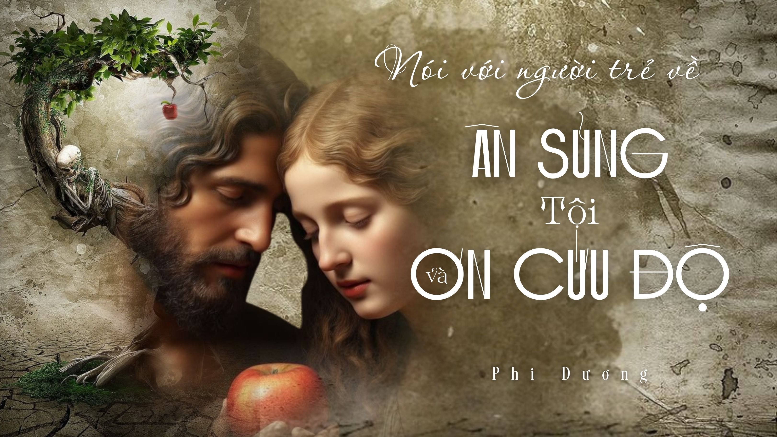 Nói với người trẻ về: Ân sủng, tội và Ơn Cứu Độ